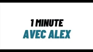 Miniature : Une minute avec Alex