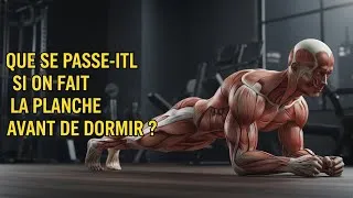 Miniature : Que Se Passe-t-il Si On Fait La Planche Avant de Dormir ? Résultats Incroyables !