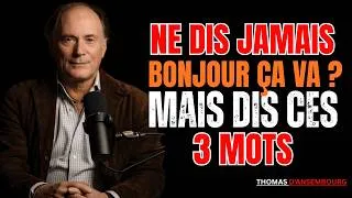 Miniature : Dites ces TROIS MOTS et vous serez ÉCOUTÉ et vous ATTIREREZ N'IMPORTE QUI || Thomas d'Ansembourg