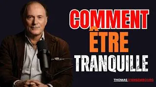 Miniature : Le SECRET pour ne plus PERDRE SON CALME, avec RIEN ni avec PERSONNE || Thomas d'Ansembourg