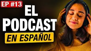 Miniature : ¿Cuál es el MEJOR español?  - El PODCAST en ESPAÑOL 🎙️| E013