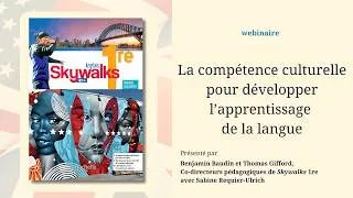 Miniature : Webinaire Skywalks 1re - La compétence culturelle pour développer l’apprentissage de la langue