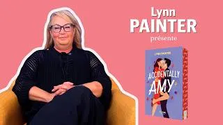 Miniature : Lynn Painter : comment est né "Accidentally Amy" ?