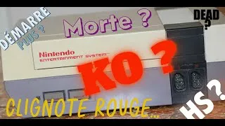 Miniature : NES morte ? HS ? C’est celle quand j'étais gamin… Je DOIS la sauver !