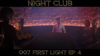 Miniature : Night Club 007 First Light épisode 4