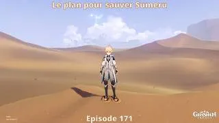 Miniature : Le plan pour sauver Sumeru Genshin impact épisode 171