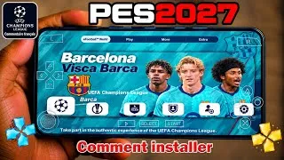 Miniature : Comment Installer Efootball PES 2027 PPSSPP Android offline_ Mise à jour UCL & Kits Season 26-2027