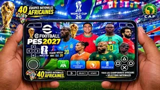 Miniature : NEW eFOOTBALL PE 2027 PSP_50 ÉQUIPES NATIONALES AFRICAINES 63 STADES AFRICAINS_ NEW KITS & FACE RÉEL
