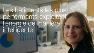Miniature : Les bâtiments les plus performants exploitent l’énergie de manière intelligente | Hager