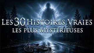 Miniature : Les 30 Histoires Vraies les plus Mystérieuses - Compilation (Le livre de Satan, l'Homme sans tête..)