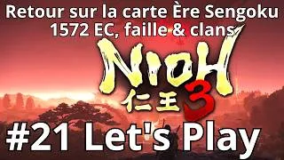 Miniature : NIOH 3 Let's Play #21. Retour sur la carte Ère Sengoku 1572 EC, faille & clans. #nioh3 #soulslike