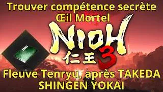 Miniature : NIOH 3 Trouver le texte de compétences secrètes Œil Mortel Fleuve Tenryu, après TAKEDA SHINGEN YOKAI