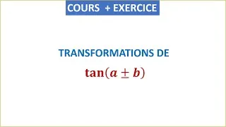 Miniature : TRANSFORMATIONS DE 𝐭𝐚𝐧⁡(𝒂±𝒃) - Trigonométrie 1ère BAC S EX ET SM