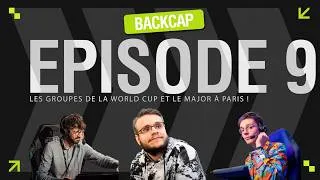 Miniature : Les groupes de la World Cup et le MAJOR à PARIS ! - Backcap #9 avec Zaroide et Pump