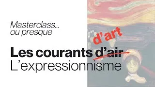 Miniature : Masterclass… ou presque | L’expressionnisme