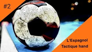 Miniature : Technique handball #2 : L'ESPAGNOL