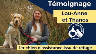 Miniature : Lou-Anne et Thanos : premier chien d'assistance d'éveil issu d'un refuge 🐶