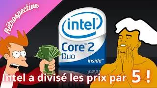 Miniature : les Intel Core 2 Duo 20 Ans ! - Le début de l’hégémonie d'intel