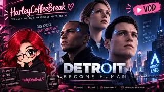 Miniature : [VOD Twitch] Partie 3 : on poursuit l'aventure sur Detroit Become Human