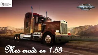 Miniature : AMERICAN TRUCK SIMULATOR Mes mods en 1.53
