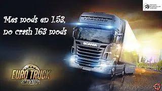 Miniature : EURO TRUCK SIMULATOR 2: Mes mods en 1.53 dans le bon ordre