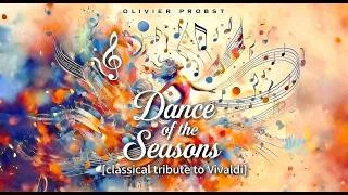 Miniature : 🎻 DANCE OF THE SEASONS 🎼The Peace Of The Soul