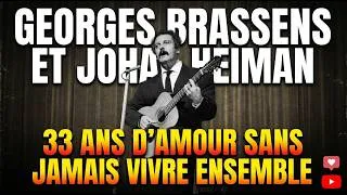 Miniature : GEORGES BRASSENS ET JOHA HEIMAN : 33 ANS D'AMOUR SANS JAMAIS VIVRE ENSEMBLE