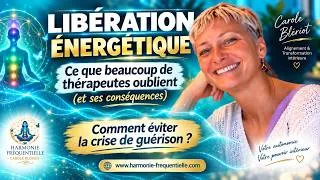 Miniature : Libération énergétique : ce que beaucoup de thérapeutes oublient (et ses conséquences)