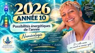 Miniature : 2026 année 10 🎉 !! Possibilités énergétiques de l'année et soin énergétique