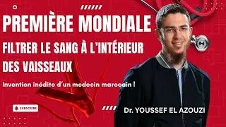 Miniature : Dr Youssef El Azzouzi : dispositif intravasculaire pour filtrer le sang – innovation marocaine 2025!