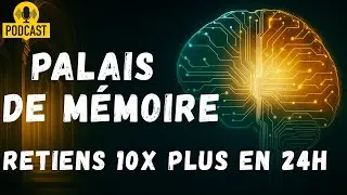Miniature : Palais de Mémoire : La méthode des Loci pour retenir 10× plus d'informations en seulement 24h