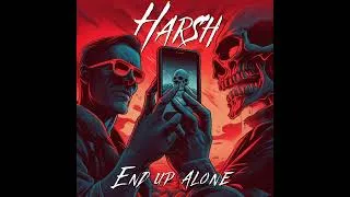Miniature : HARSH - End Up Alone