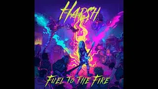 Miniature : HARSH - Fuel To The Fire