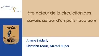 Miniature : Amine Saïdani Echanger les savoirs autour d'un puits avaleur