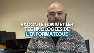 Miniature : Raconte ton métier - Technlogies de l'Informatique