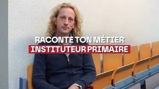 Miniature : Raconte ton métier - Instituteur primaire