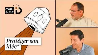 Miniature : 🎙️[S02] Capsule iD - Épisode 3 | Protéger son idée : propriété intellectuelle et stratégie