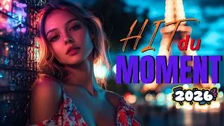 Miniature : Hits Du Moment 2026 ⚡ Les Meilleures Chansons Francaise 2026 🎵 Tube Du Moment 2026