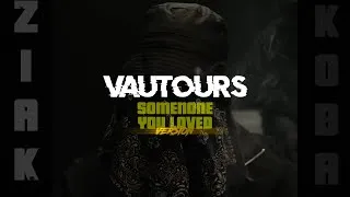 Miniature : Ziak - Vautours Feat Koba LaD (Someone You Loved VERSION)