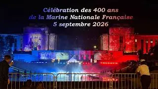 Miniature : Les 400 ans de la Marine Nationale Française, son et lumière au Palais de Chaillot, 5/09/2026