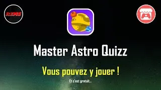 Miniature : Mon jeu, le "Master Astro Quizz" est dispo !