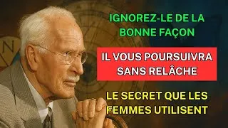 Miniature : Apprenez à ignorer un homme DE LA BONNE MANIÈRE (Il vous poursuivra comme un drogué) | Carl Jung