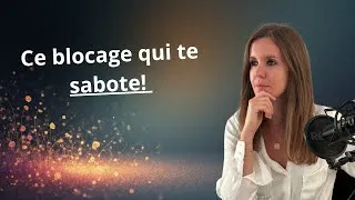 Miniature : Le blocage INVISIBLE  qui t'empêcha d'avoir PLUS ( et dont PERSONNE ne parle )