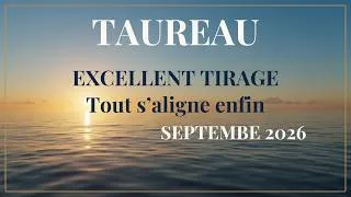 Miniature : #TAUREAU ♉ SEPTEMBRE 2026 ✨ Le PLUS BEAU TIRAGE depuis 6 ANS ! Tout s’aligne enfin