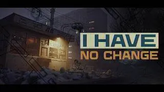 Miniature : I Have No Change - 1/1 - Nan mais c'est quoi ça ??