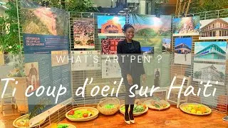 Miniature : What's Art'pen :  Exhibition "Ti coup d'oeil sur Haiti" - Suresnes / Cap-Haitien