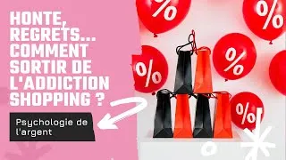 Miniature : ACHATS COMPULSIFS : QUE FAIRE QUAND ON EST ACCRO À LA DÉPENSE ?
