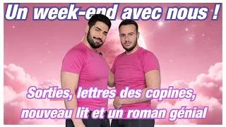 Miniature : Un week-end avec nous ! Sorties, lettres des copines 💌, nouveau lit 🛏️ et un roman génial ! 📚