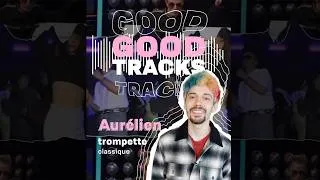 Miniature : GOOD TRACKS : AURÉLIEN 🎶