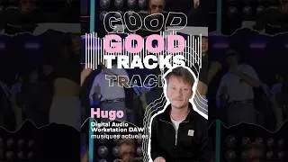 Miniature : GOOD TRACKS : HUGO 🎶